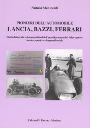 PIONIERI DELL'AUTOMOBILE LANCIA, BAZZI, FERRARI