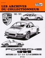 PORSCHE 911 1963-1974 MOTEURS 2.0 - 2.2 - 2.4 - 2.7 ET CARRERA RS