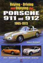 PORSCHE 911 AND 912 1965-73 BUYING DRIVING AND ENJOYING THE