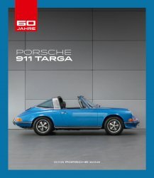 PORSCHE 911 TARGA - 60 JAHRE