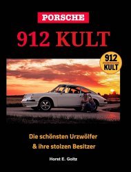 PORSCHE 912 KULT: DIE SCHONSTEN URZWOLFER & IHRE STOLZEN BESITZER