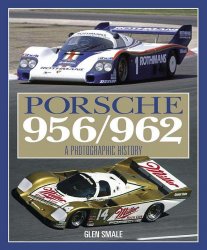 PORSCHE 956 962 A PHOTOGRAPHIC HISTORY