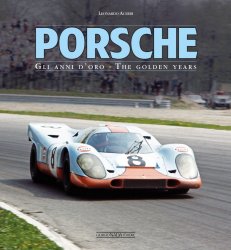 PORSCHE GLI ANNI D' ORO - THE GOLDEN YEARS