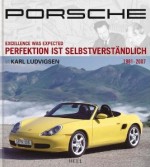 PORSCHE PERFEKTION IST SELBSTVERSTANDLICH (1981-2007)