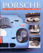PORSCHE THE SPORT RACING CARS 1953-1972