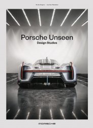 PORSCHE UNSEEN: DESIGN STUDIES