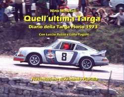 QUELL' ULTIMA TARGA - DIARIO DELLA TARGA FLORIO 1973