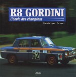 R8 GORDINI - L'ECOLE DES CHAMPIONS