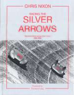 RACING THE SILVER ARROWS 1934-1939