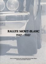 RALLYE MONT-BLANC 1947-1987