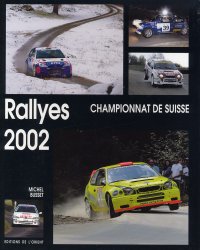 RALLYES 2002 CHAMPIONNAT DE SUISSE