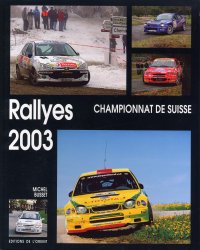 RALLYES 2003 CHAMPIONNAT DE SUISSE