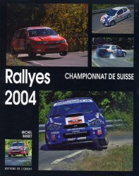 RALLYES 2004 CHAMPIONNAT DE SUISSE