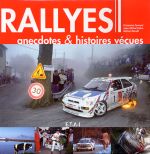 RALLYES ANECDOTES & HISTOIRES VECUES