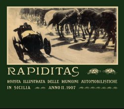 RAPIDITAS : RIVISTA ILLUSTRATA DELLE RIUNIONI AUTOMOBILISTICHE IN SICILIA - ANNO II. 1907