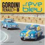 RENAULT 8 GORDINI LE REVE BLEU