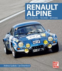 RENAULT ALPINE: GESCHICHTE - TECHNIK - MYTHOS