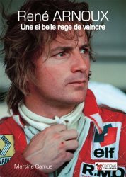 RENE ARNOUX UNE SI BELLE RAGE DE VAINCRE