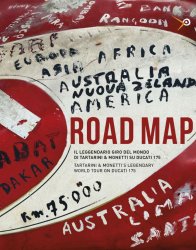 ROAD MAP - IL LEGGENDARIO GIRO DEL MONDO DI TARTARINI & MONETTI SU DUCATI 175