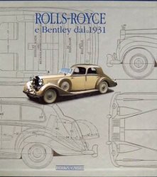 ROLLS ROYCE E BENTLEY DAL 1931