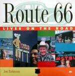 ROUTE 66 LIVES ON THE ROAD