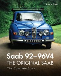SAAB 92-96V4 - THE ORIGINAL SAAB : THE COMPLETE STORY