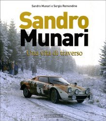 SANDRO MUNARI UNA VITA DI TRAVERSO