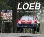 SEBASTIEN LOEB TRAJECTOIRE GAGNANTE