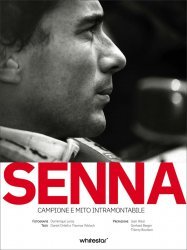 SENNA - CAMPIONE E MITO INTRAMONTABILE