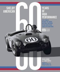 SHELBY AMERICAN - 60 YEARS OF HIGH PERFORMANCE