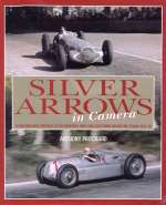 SILVER ARROWS IN CAMERA 1934-39