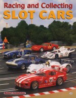 SLOT CAR RACING AND COLLECTING