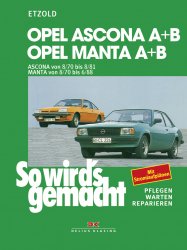 SO WIRD'S GEMACHT, OPEL ASCONA A UND B, OPEL MANTA A UND B