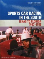 SPORTS CAR RACING IN THE SOUTH TEXAS TO FLORIDA 1957-1958