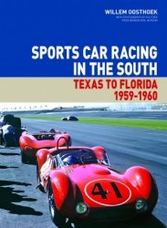 SPORTS CAR RACING IN THE SOUTH TEXAS TO FLORIDA 1959-1960
