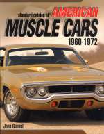 STANDARD CATALOG OF AMERICAN MUSCLE CARS 1960-1972