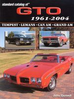 STANDARD CATALOG OF GTO 1961-2004