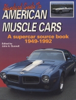 STANDARD GUIDE TO AMERICAN MUSCLE CARS 1949-1992