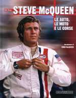 STEVE MCQUEEN LE AUTO, LE MOTO, LE CORSE