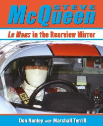 STEVE MCQUEEN: LE MANS IN THE REARVIEW MIRROR