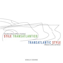 STILE TRANSATLANTICO - TRANSATLANTIC STYLE