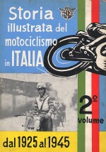 STORIA ILLUSTRATA DEL MOTOCICLISMO IN ITALIA  VOL.2
