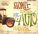 STORIA ILLUSTRATA DELL'AUTO ITALIANA (DALLE ORIGINI AL 1918)