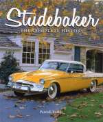 STUDEBAKER THE COMPLETE HISTORY