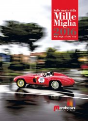 SULLE STRADE DELLA MILLE MIGLIA 2016