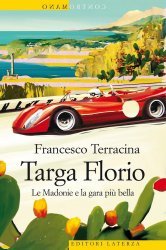 TARGA FLORIO - LE MADONIE E LA GARA PIU' BELLA