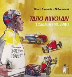 TAZIO NUVOLARI - COMPAGNO DEL VENTO