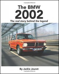 THE BMW 2002: THE REAL STORY BEHIND THE LEGEND