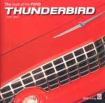THE BOOK OF THE FORD THUNDERBIRD FROM 1954