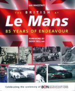 THE BRITISH AT LE MANS 85 YARS OF ENDEAVOUR